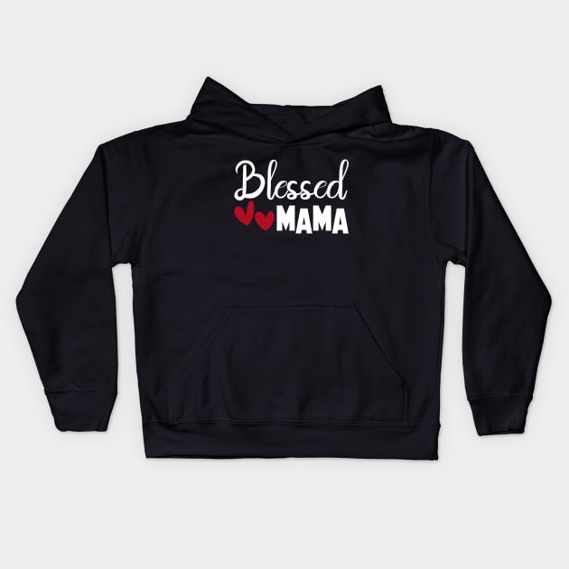 Blessed Mama Mama's Blessing Mommy and Me Shirts Mom and Daughter Matching Outfits Mama and Baby Girl Shirts T-Shirt T-Shirt Kids Hoodie by StreetStyleTee